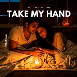 Take My Hand