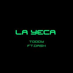 LA YECA "TODDY X DASH"