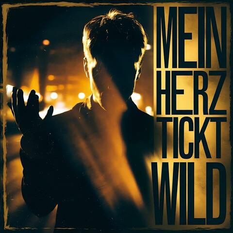 Mein Herz tickt wild