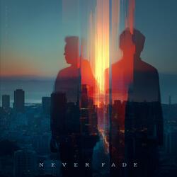 Never Fade