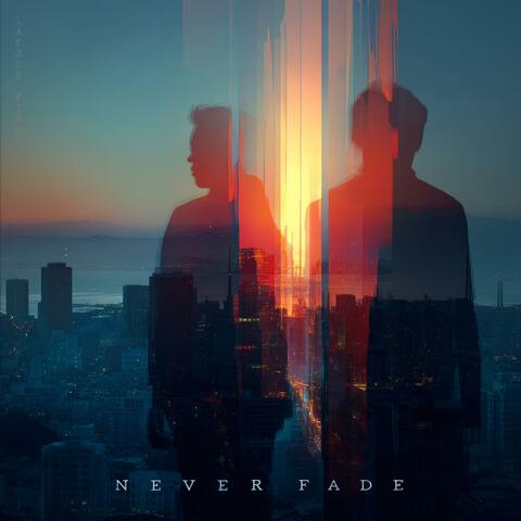 Never Fade