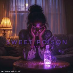 Sweet poison (English version)