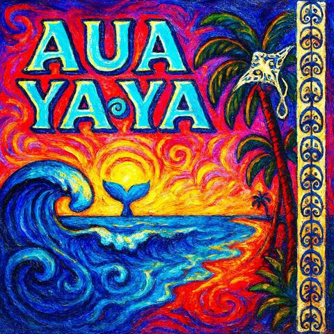A-u-a-ya-ya
