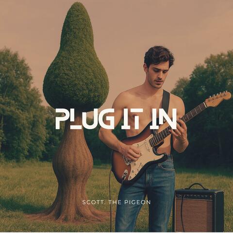 Plug It In