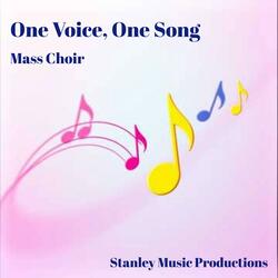 One Voice, One Song (Mass Choir)
