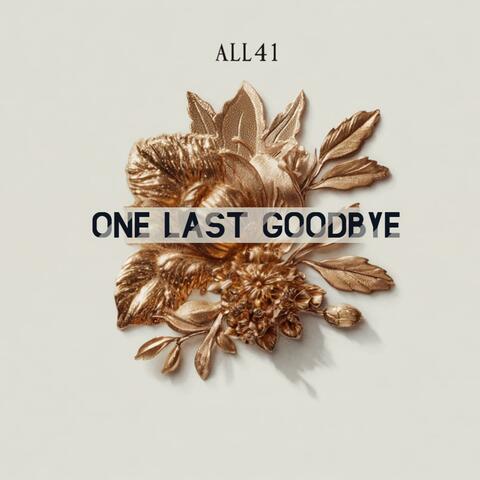 One Last Goodbye
