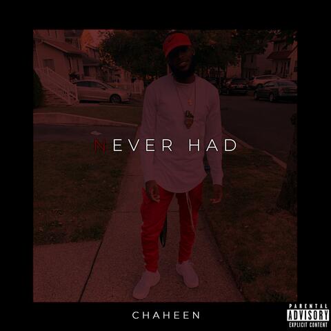 Never Had
