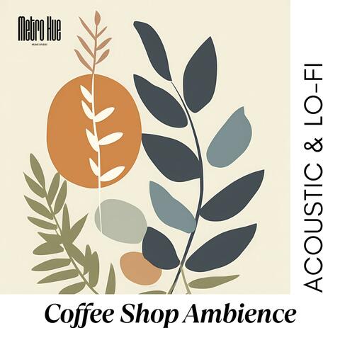 Coffee Shop Ambience | Acoustic & Lo-Fi