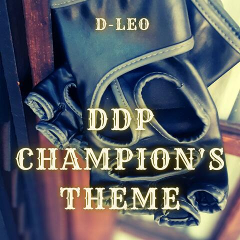 DDP Champion's Theme