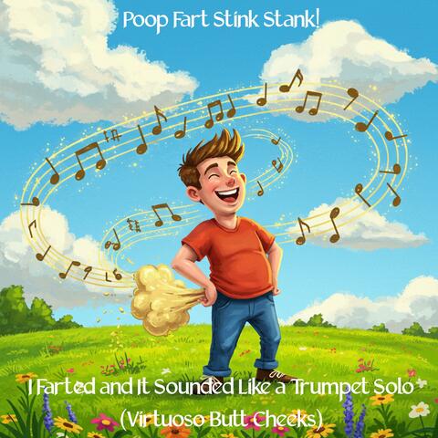 I Farted and It Sounded Like a Trumpet Solo (Virtuoso Butt Cheeks) (Funny Comedy Big Band Jazz Version)