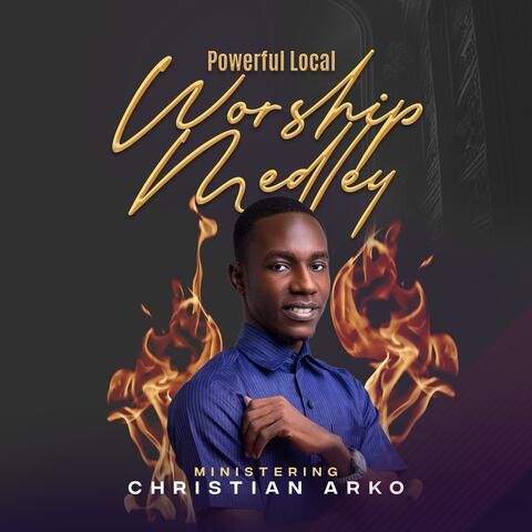 LIVE CHRISTIAN WORSHIP (Revival Medley) (Live)