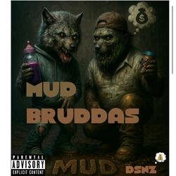 Mud Bruddas (feat. Taco Flockk)