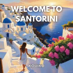 Welcome To Santorini