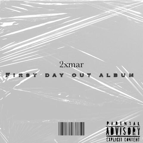 First day out album