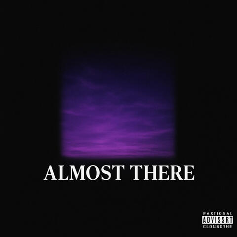 Almost There