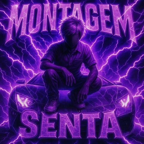 MONTAGEM SENTA