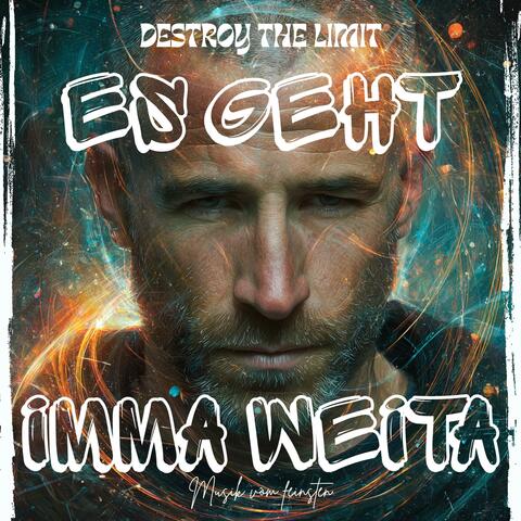 Es geht imma weita