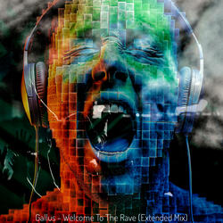 Welcome To The Rave (Extended Mix)