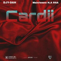 Cardii (feat. DJY-DAH)