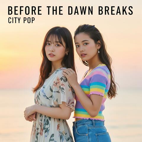 Before the Dawn Breaks, Vol. 1