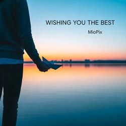 Wishing You The Best
