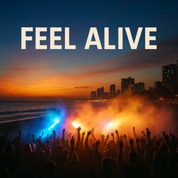 Feel Alive – DJ Onkel Edit