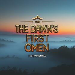 The Dawn's First Omen