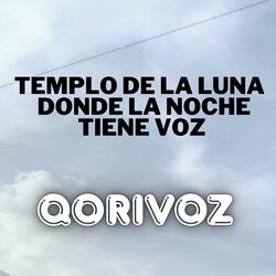 Templo de la Luna – Donde la Noche Tiene Voz