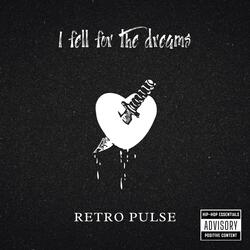 I Fell For The Dreams