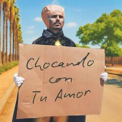 Chocando con Tu Amor