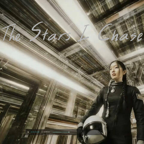 The Stars I Chase