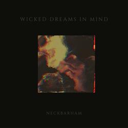 Wicked Dreams in Mind