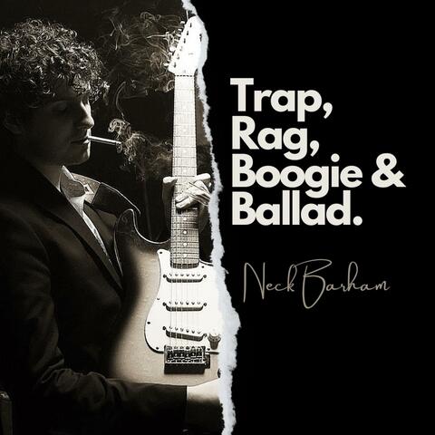 Trap, Rag, Boogie & Ballad