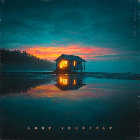 Lose Yourself