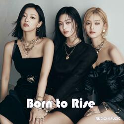 Born to Rise