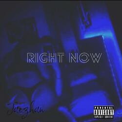 Right Now