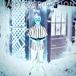 DAILY MEDICATION