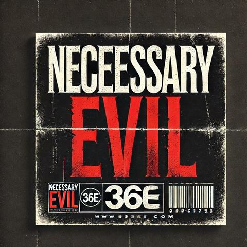 Necessary Evil