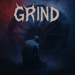 GRIND