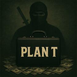 Plan T
