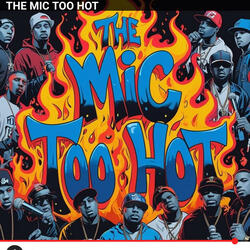 THE MIC TO HOT
