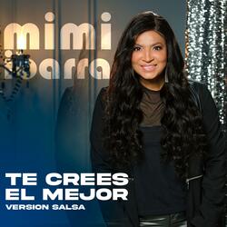 Te crees el mejor (Version Salsa)
