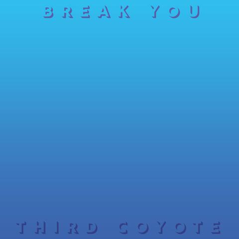 Break You (Unplugged)