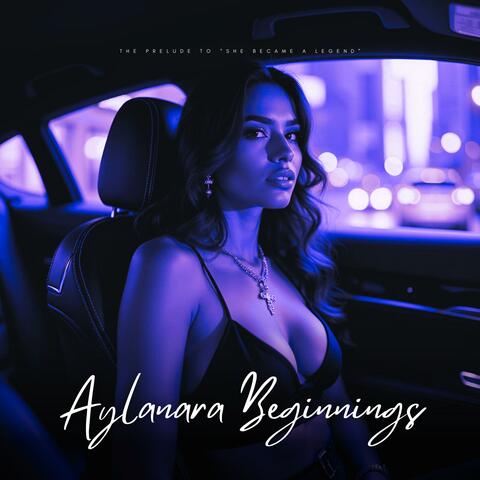 Aylanara Beginnings