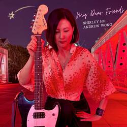 My Dear Friends (feat. Andrew Wong)