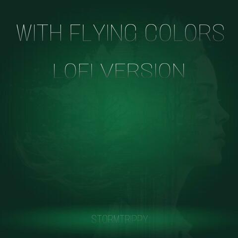 With Flying Colors (LoFi Version)