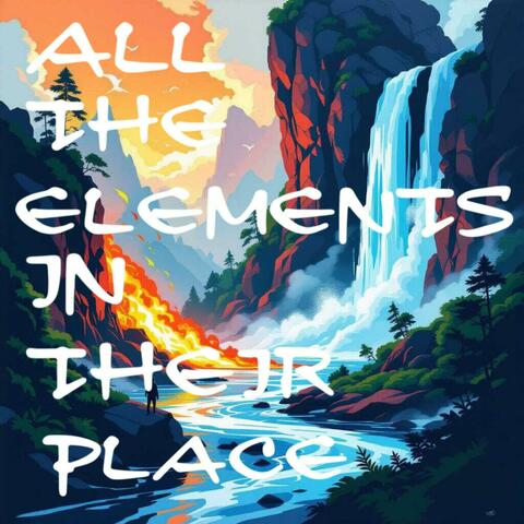 All the Elements in Their Place