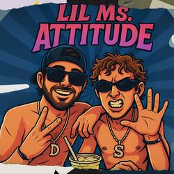 lil ms. attitude (feat. Dusty Deluna)