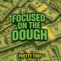 Focused On The Dough
