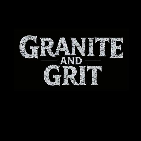 Granite and Grit